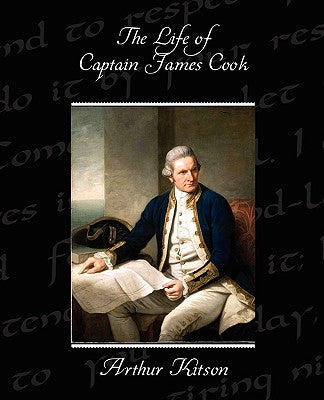 The Life of Captain James Cook by Kitson, Arthur