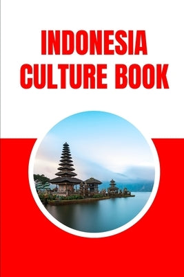 Indonesia Culture Book by Reed, Beth