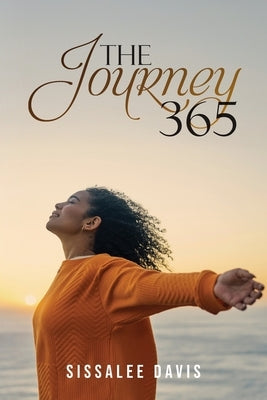 The Journey 365 by Davis, Sissalee