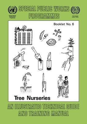 Tree nurseries. An illustrated technical guide and training manual by Ilo