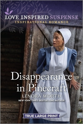 Disappearance in Pinecraft by Worth, Lenora