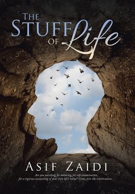 The Stuff of Life by Zaidi, Asif