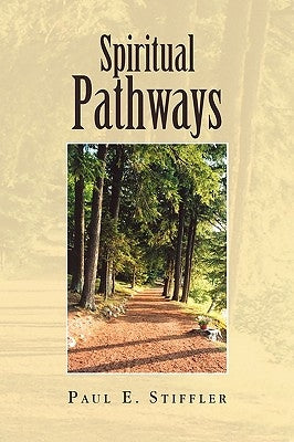 Spiritual Pathways by Stiffler, Paul E.