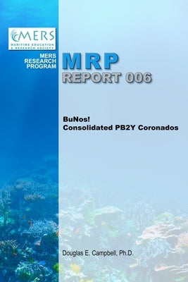 BuNos! Consolidated PB2Y Coronados by Campbell, Douglas