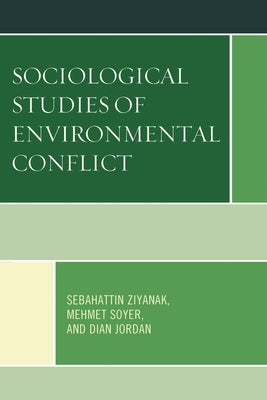 Sociological Studies of Environmental Conflict by Ziyanak, Sebahattin
