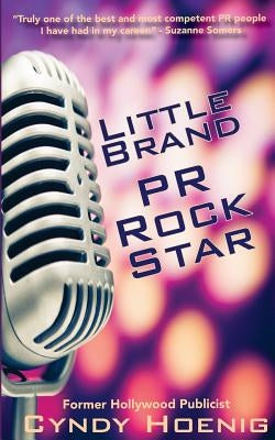 PR Rock Star by Hoenig, Cyndy