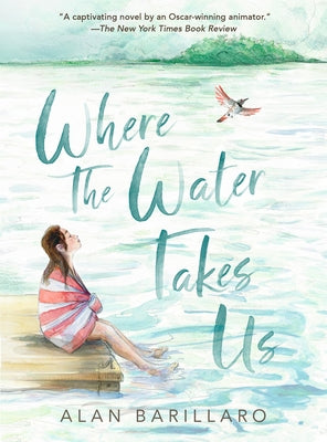 Where the Water Takes Us by Barillaro, Alan