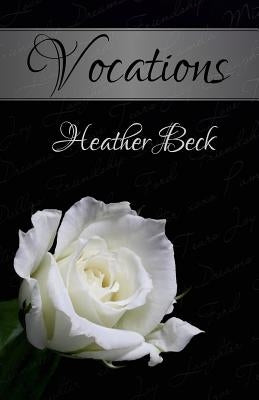 Vocations by Beck, Heather