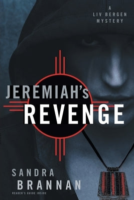Jeremiah's Revenge: A Liv Bergen Mystery by Brannan, Sandra