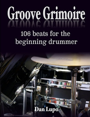 Groove Grimoire - Beginners by Lupo, Dan