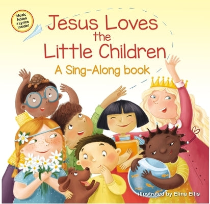 Jesus Loves the Little Children by Ellis, Elina