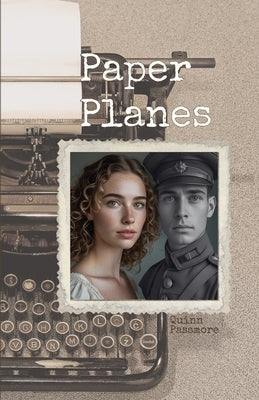 Paper Planes by Passmore, Quinn