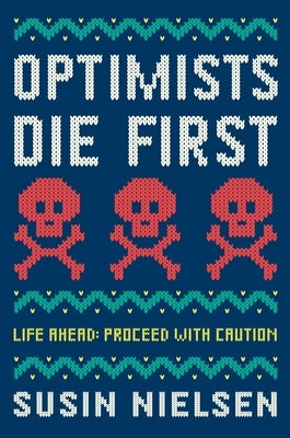 Optimists Die First by Nielsen, Susin