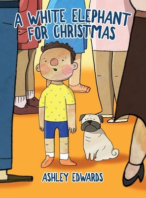 A White Elephant for Christmas by Edwards, Ashley