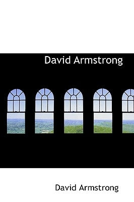 David Armstrong by Armstrong, David