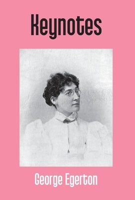 Keynotes by Egerton, George