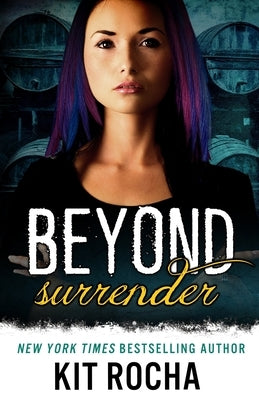 Beyond Surrender by Rocha, Kit
