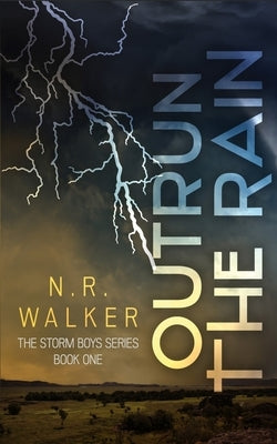 Outrun the Rain by Walker, N. R.