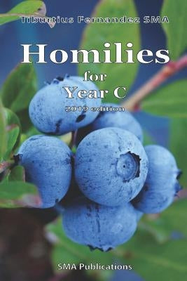 Homilies for Year C (2019 Edition) by Fernandez, Tiburtius