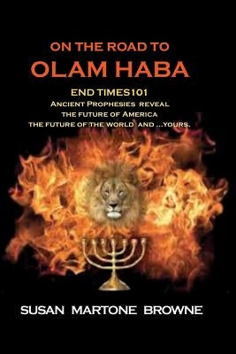 On the Road to Olam Haba by Browne, Susan Martone