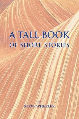 A Tall Book of Short Stories by Callahan, Carol