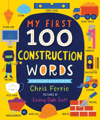 My First 100 Construction Words by Ferrie, Chris