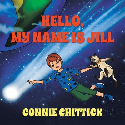 Hello, My Name Is Jill by Chittick, Connie