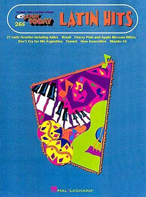 Latin Hits: E-Z Play Today Volume 266 by Hal Leonard Corp