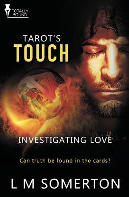 Investigating Love: Tarot's Touch by Somerton, L. M.