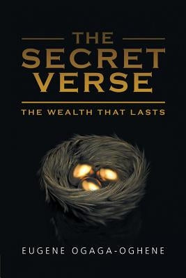 The Secret Verse by Ogaga-Oghene, Eugene