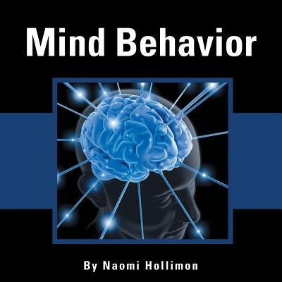 Mind Behavior by Hollimon, Naomi