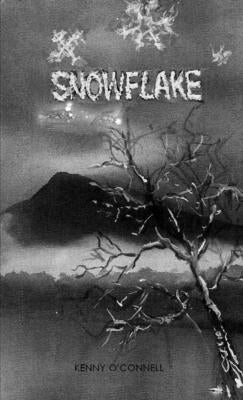 Snowflake by O'Connell, Kenny