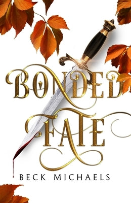 Bonded Fate (GOTM Limited Edition #2) by Michaels, Beck
