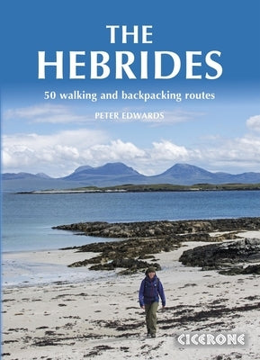 The Hebrides: 50 Walking and Backpacking Routes by Edwards, Peter