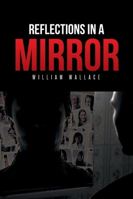 Reflections in a Mirror by Wallace, William