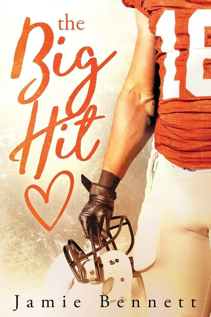 The Big Hit by Bennett, Jamie