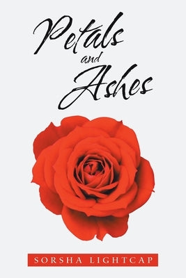 Petals and Ashes by Lightcap, Sorsha