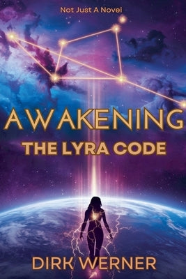 Awakening: The Lyra Code by Werner, Dirk