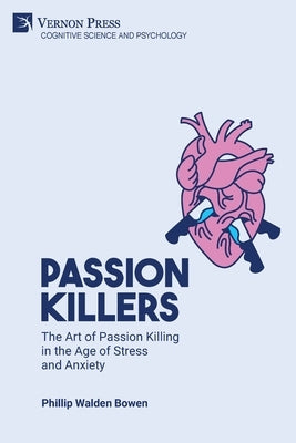 Passion killers by Bowen, Phillip Walden