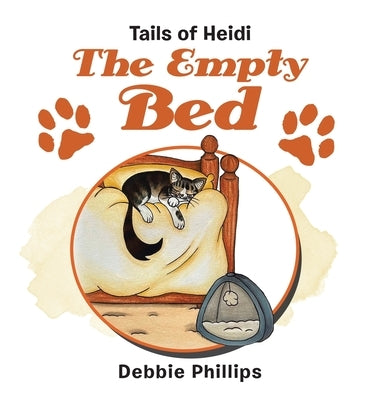 The Empty Bed: Tails of Heidi by Phillips, Debbie