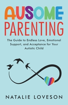 Ausome Parenting by Loveson, Natalie