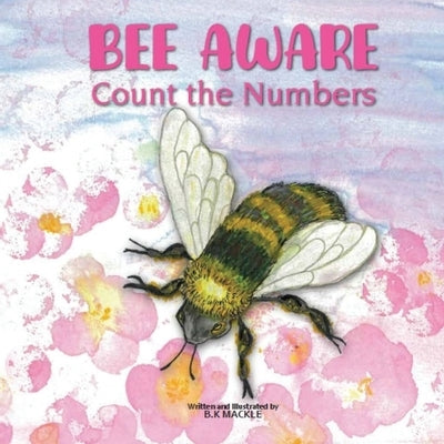 Bee Aware by Mackle, B. Kay