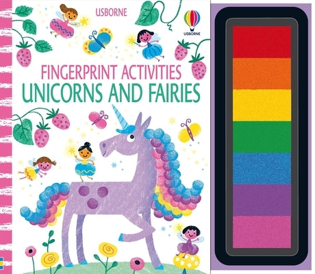 Fingerprint Activities Unicorns and Fairies by Watt, Fiona