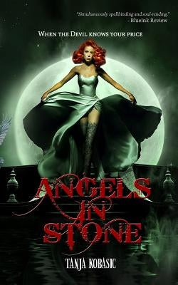 Angels In Stone by Kobasic, Tanja Kristina
