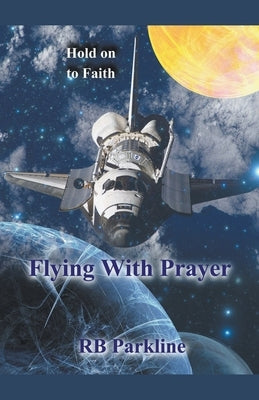 Flying With Prayer by Parkline, Rb