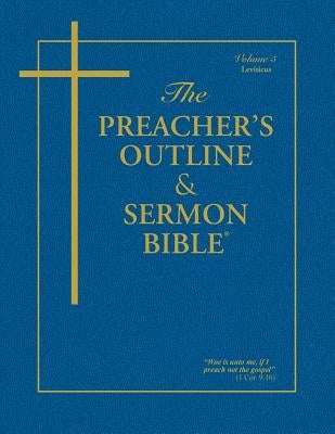 Preacher's Outline & Sermon Bible-KJV-Leviticus by Worldwide, Leadership Ministries