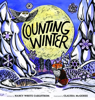 Counting Winter by Carlstrom, Nancy White
