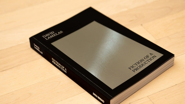 David Lamelas: Fiction of a Production by Acevedo-Yates, Carla