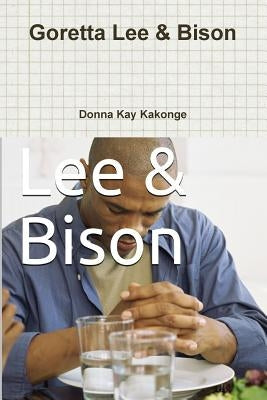 Goretta Lee & Bison by Kakonge, Donna Kay