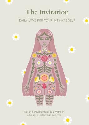 The Invitation: Daily Love for Your Intimate Self by Mason, Christine Marie